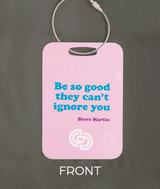 Be So Good Bag Tag