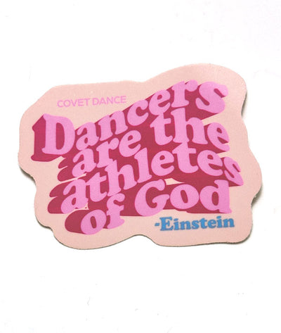 dancers are the athletes of god sticker albert Einstein quote for dancers and ballerinas