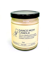 Dance Mom Candle for relaxing after dance competitions