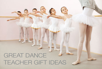 Great Dance Teacher Gift Ideas