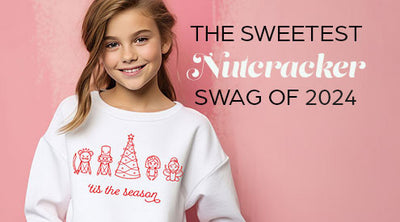 The Sweetest Nutcracker Swag of 2024