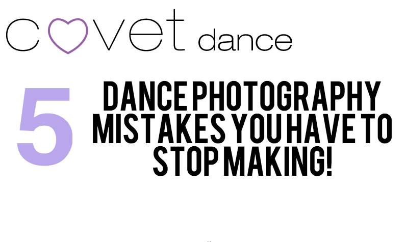 5 Dance Photography Mistakes you need to Stop Making!