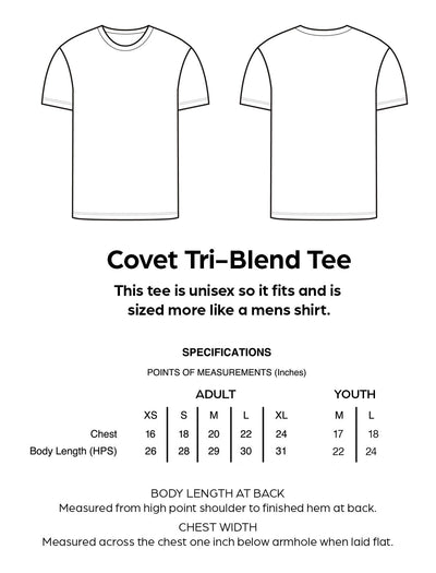 Covet Tri-Blend Tee Sizing and Specifications