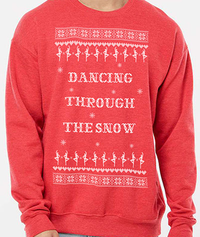 Dancing Through the Snow Holiday Sweatshirt