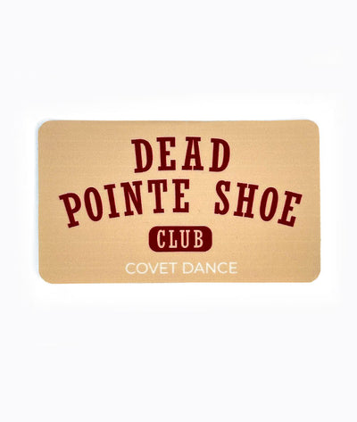 Sticker with 'Dead Pointe Shoe Club' text on a beige background