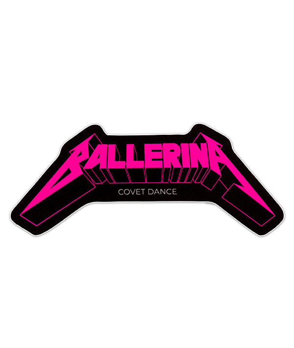 Sticker with 'BALLERINA' in a heavy metal style reminiscent of the Metallica logo