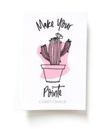 Make Your Pointe cute cactus with flower sticker for dancers and ballerinas