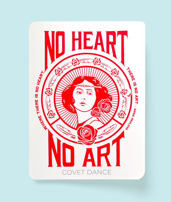 Where there is no heart, there is no art sticker Anna Pavlova quote roses portrait beauty elegance prima ballerina ballet excellence grace dedication hard work