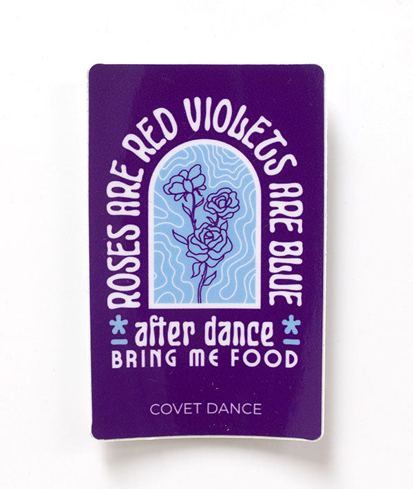 Roses are red, violets are blue. After dance, bring me food! sticker funny joke practice dedication endurance hunger hungry flowers